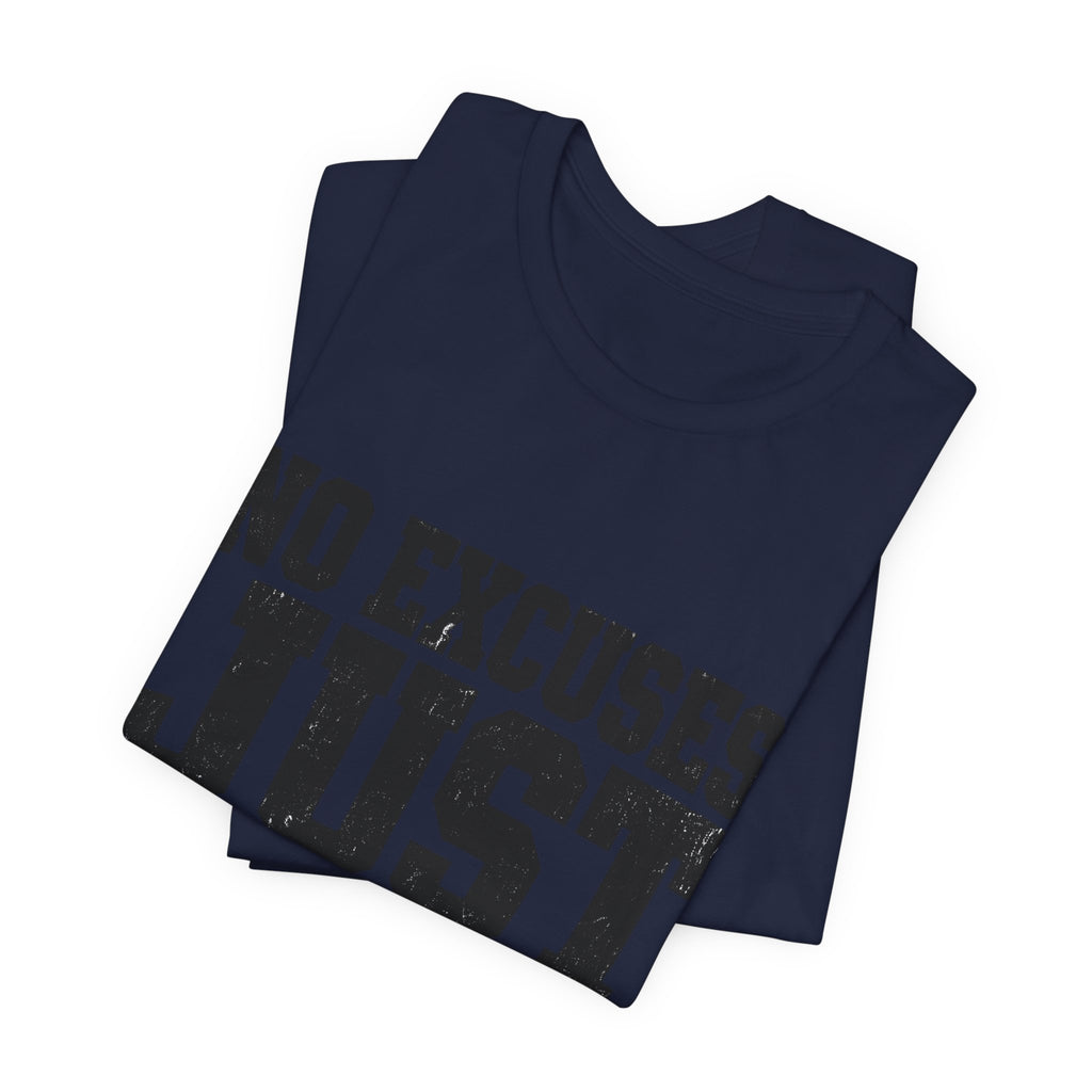 No Excuses, Just Results — Classic T-Shirt - Rise and Restore
