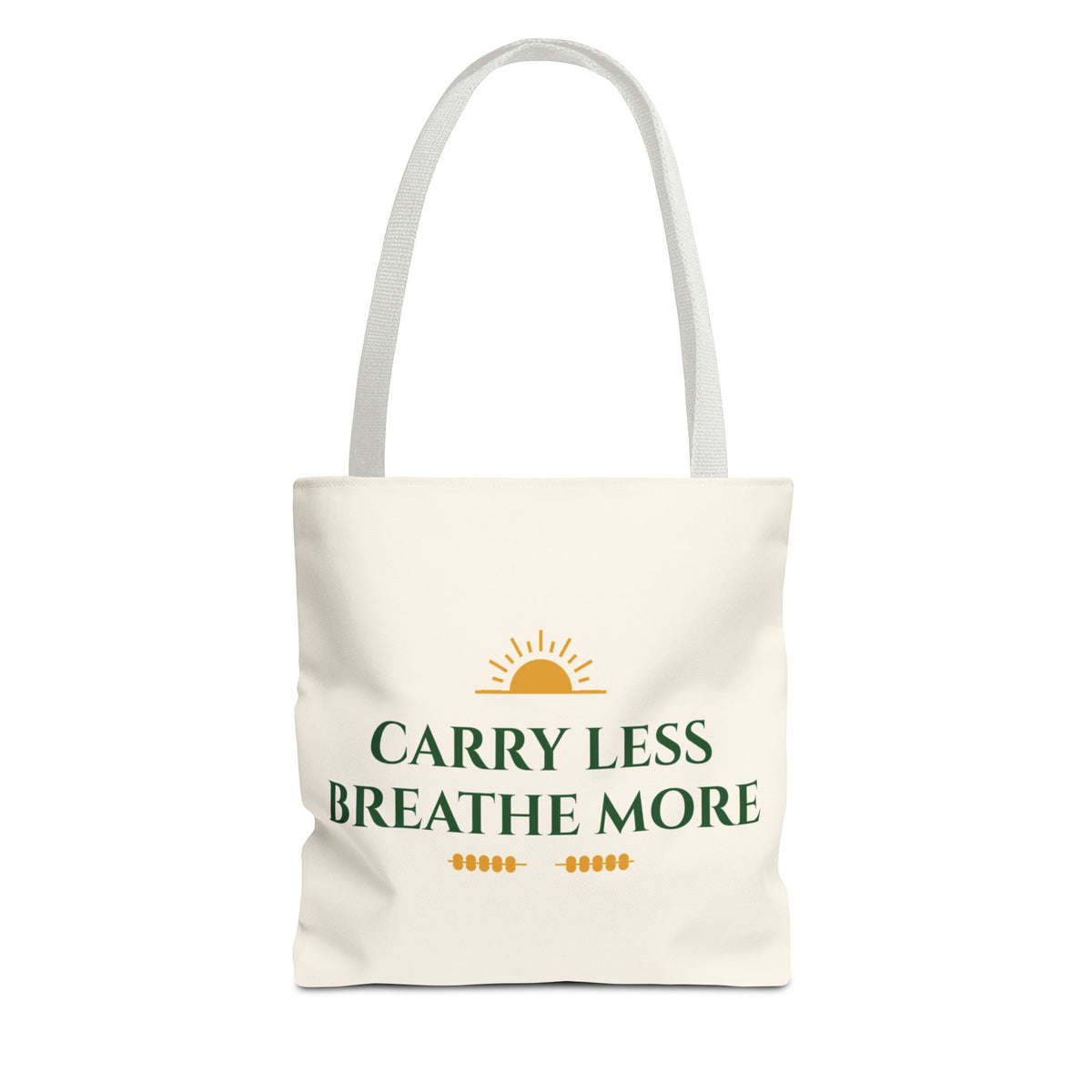 Carry Less Breathe More Inspirational Tote Bag
