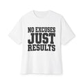 No Excuses, Just Results — Relaxed Fit T-Shirt White - Rise and Restore