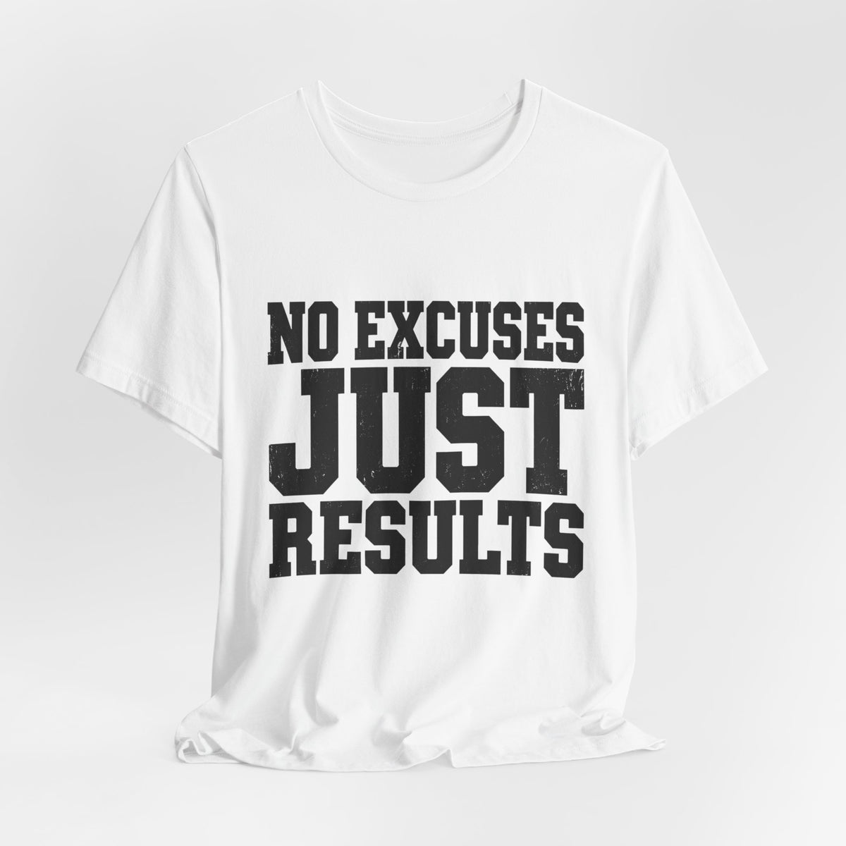 No Excuses, Just Results — Classic T-Shirt - Rise and Restore