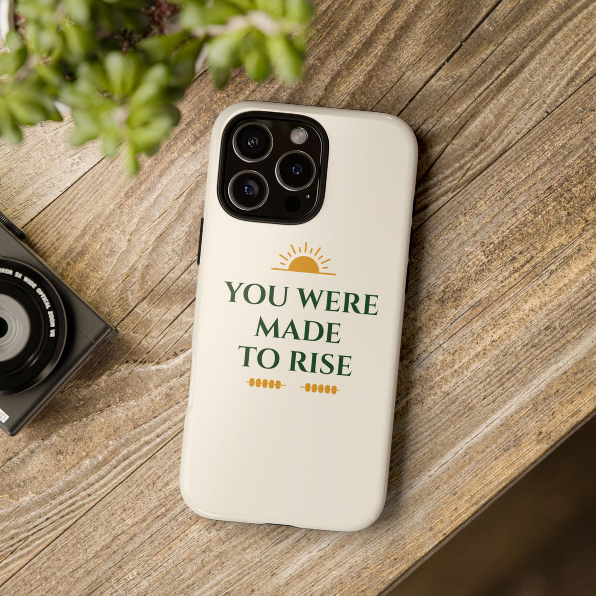 You Were Made to Rise Inspirational Tough Phone Case
