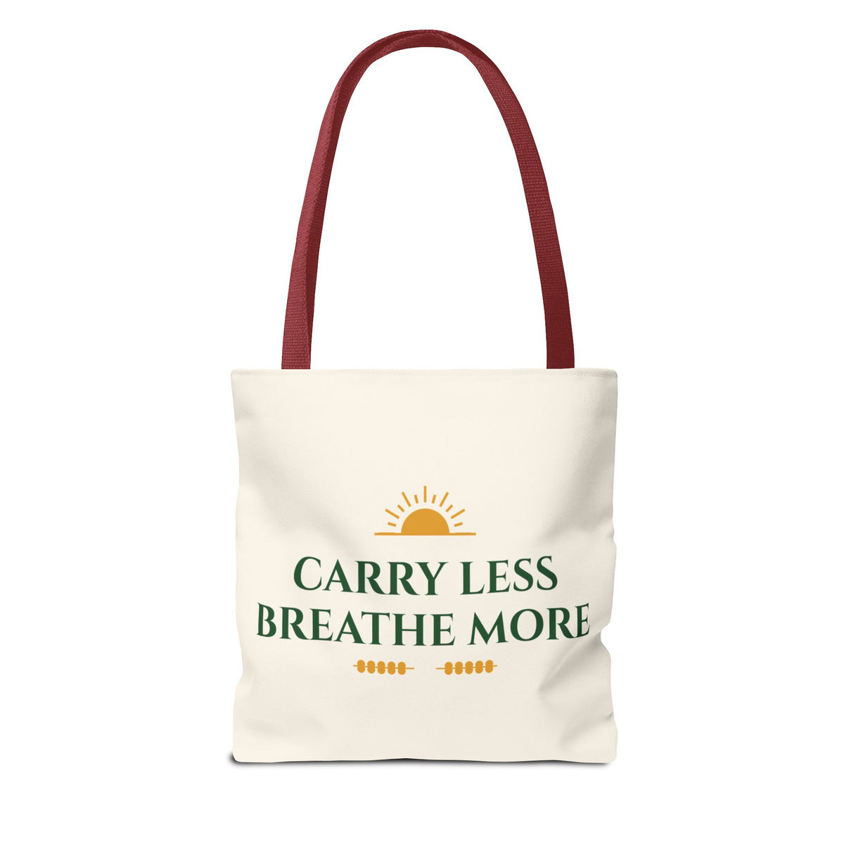 Carry Less Breathe More Inspirational Tote Bag