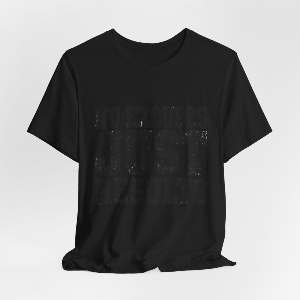 No Excuses, Just Results — Classic T-Shirt - Rise and Restore