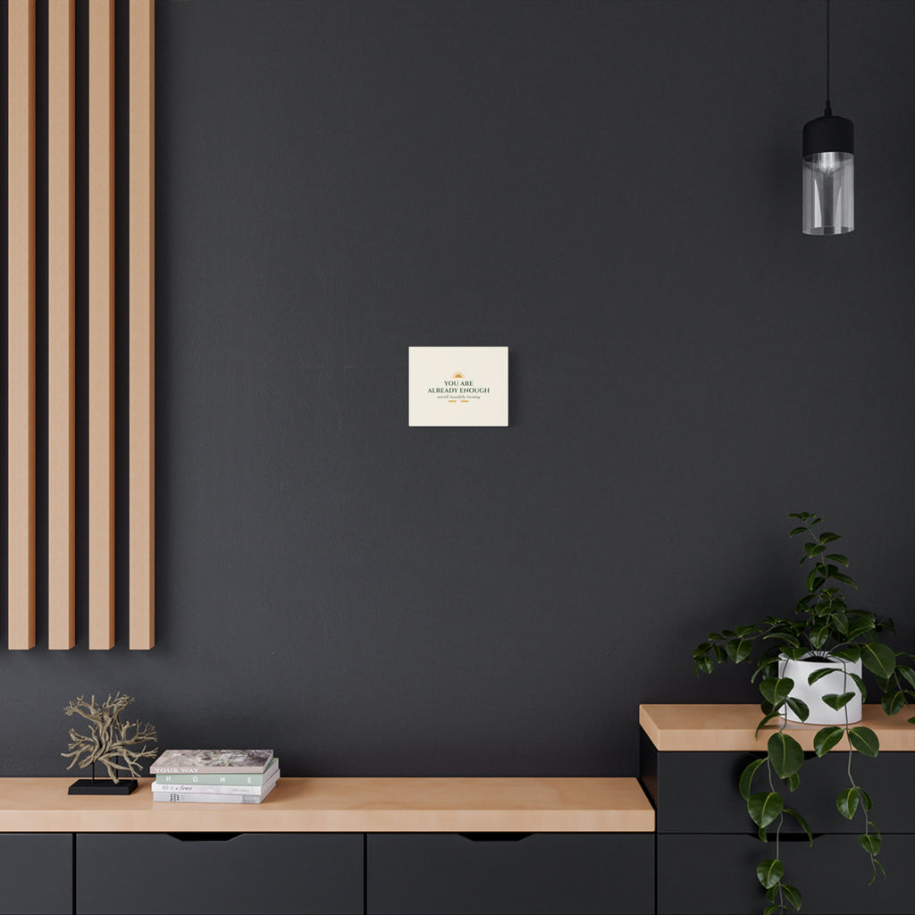 You Are Already Enough Inspirational Canvas Wall Art