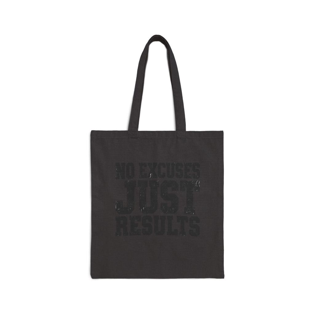 No Excuses, Just Results — Canvas Tote Bag - Rise and Restore