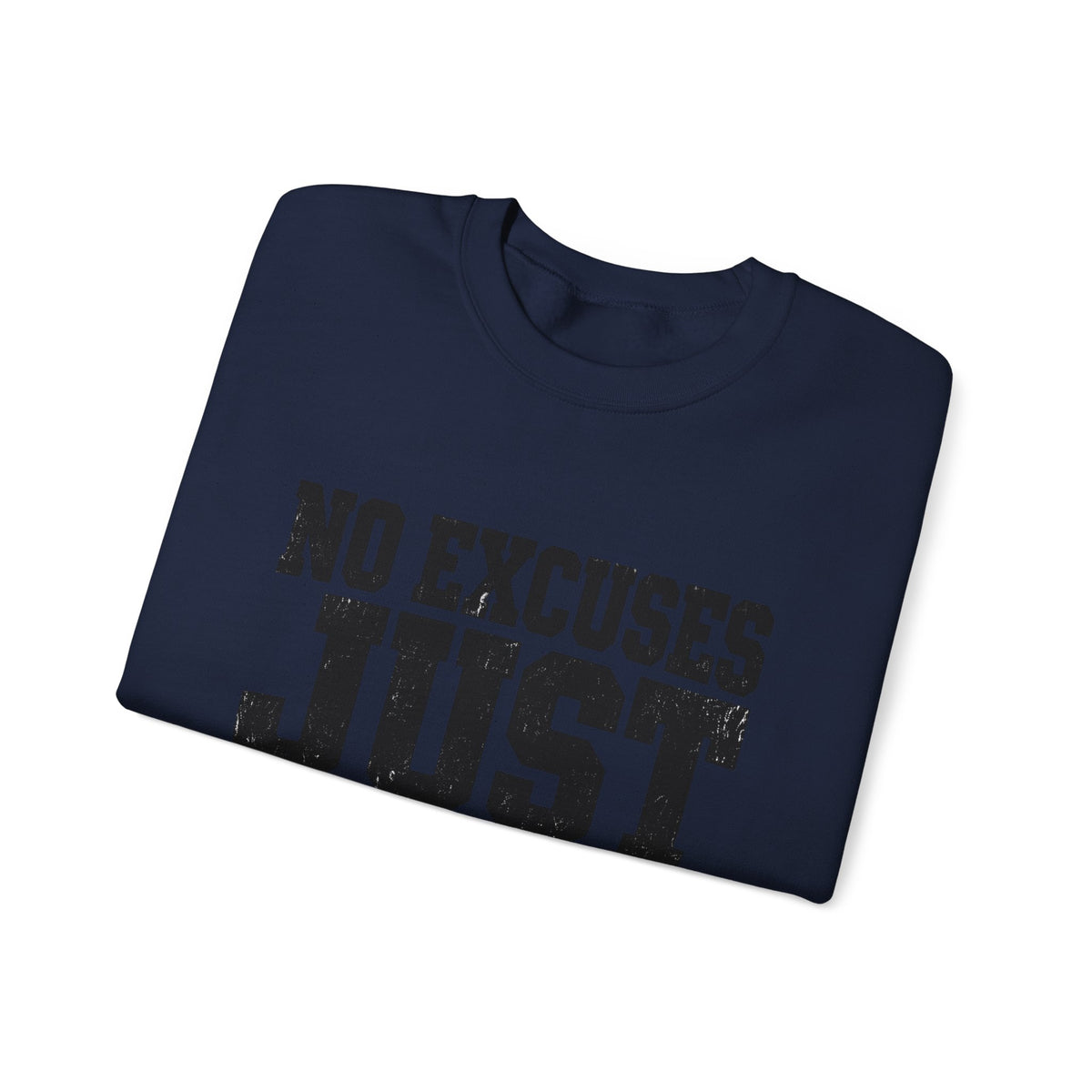No Excuses, Just Results — Crewneck Sweatshirt - Rise and Restore