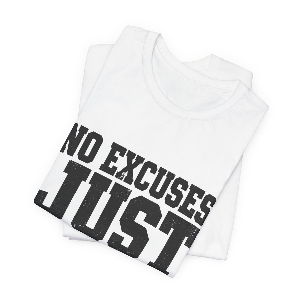 No Excuses, Just Results — Classic T-Shirt - Rise and Restore