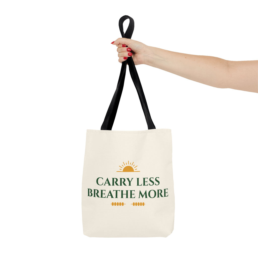 Carry Less Breathe More Inspirational Tote Bag