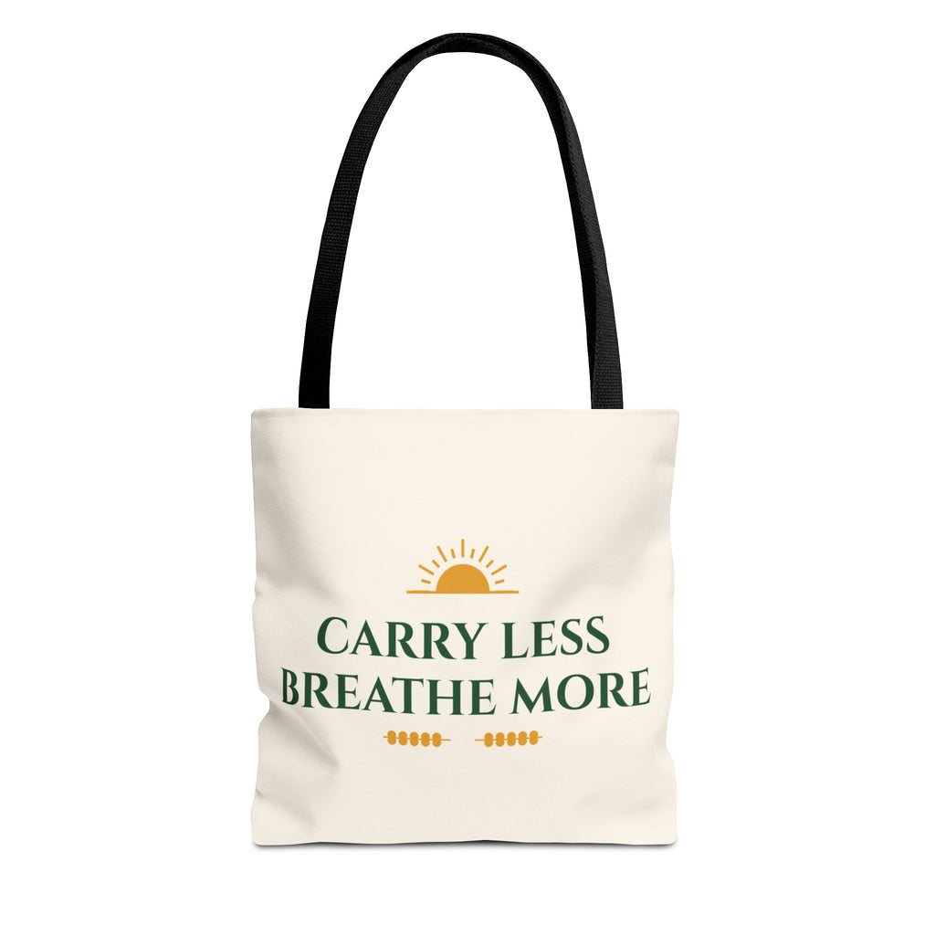 Carry Less Breathe More Inspirational Tote Bag