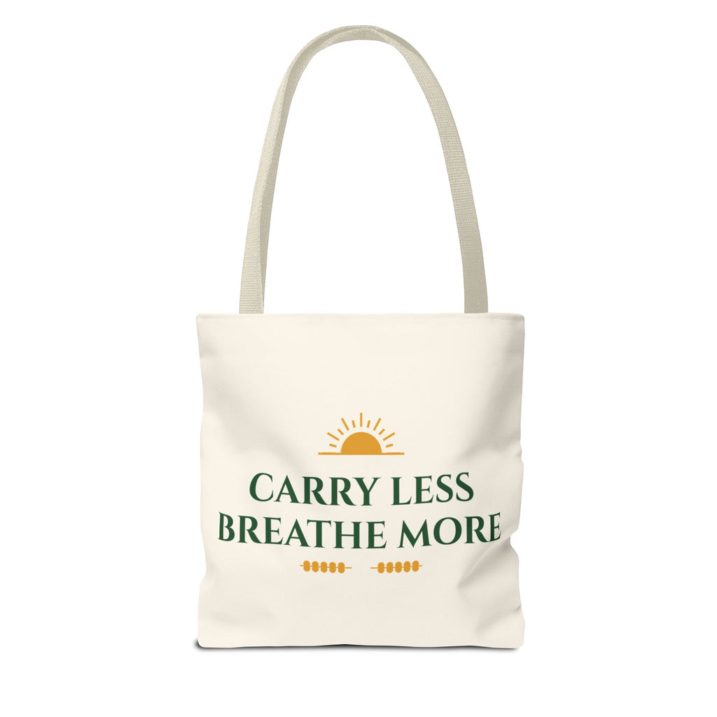 Carry Less Breathe More Inspirational Tote Bag