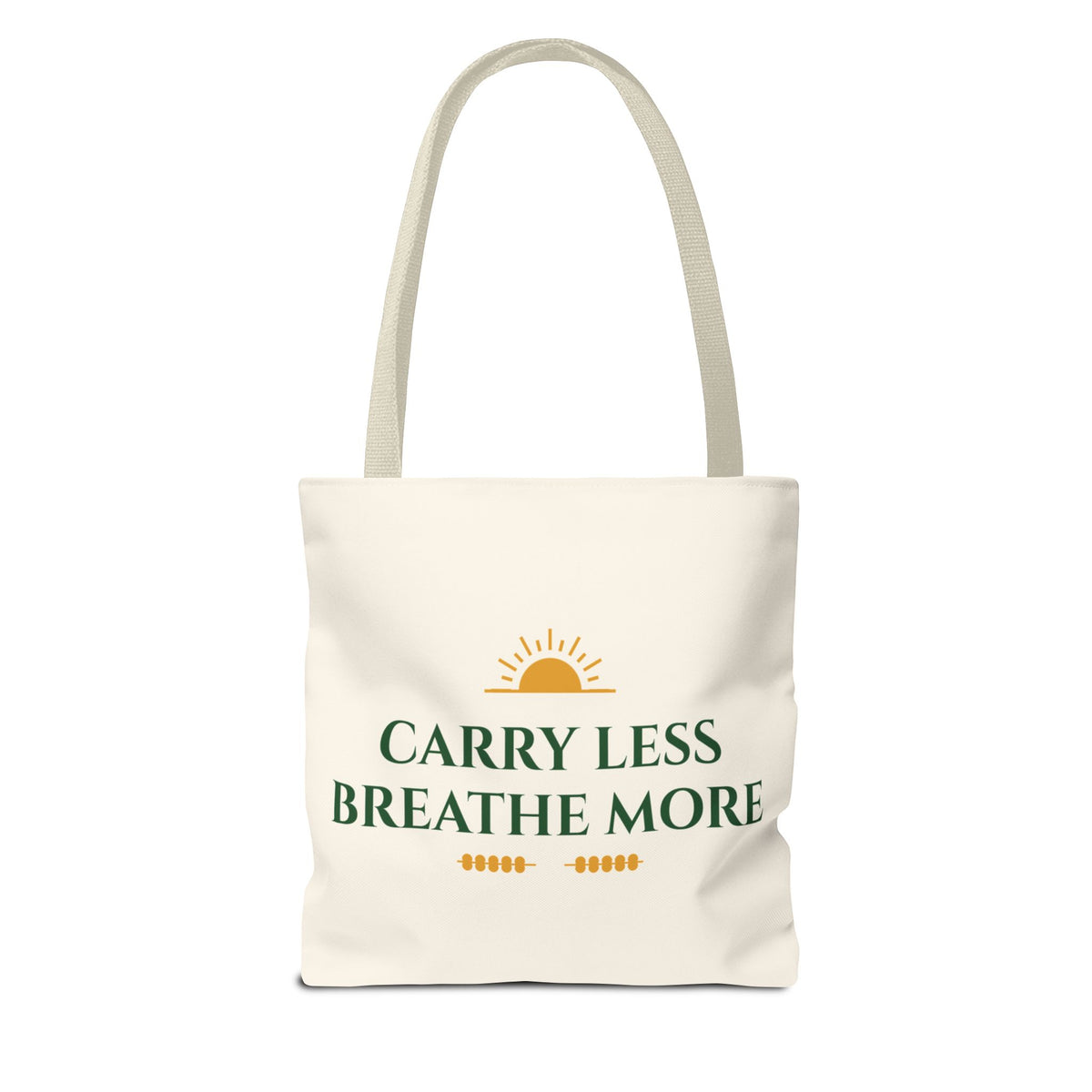 Carry Less Breathe More Inspirational Tote Bag