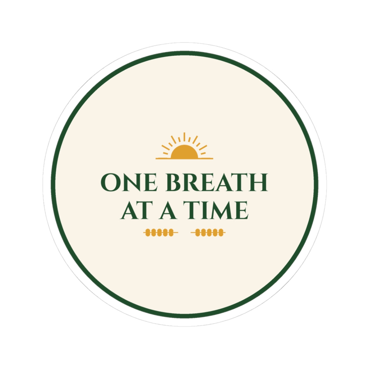 One Breath at a Time Inspirational Kiss-Cut Sticker