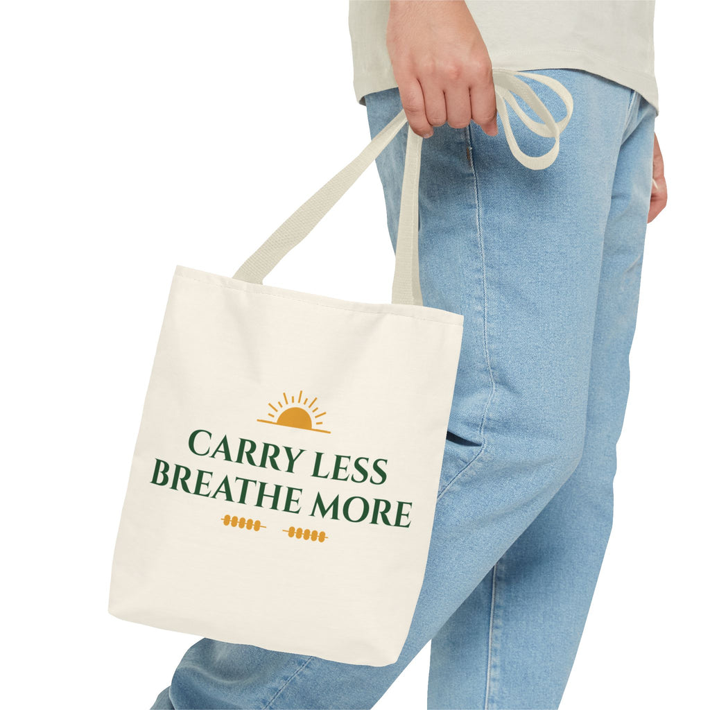 Carry Less Breathe More Inspirational Tote Bag