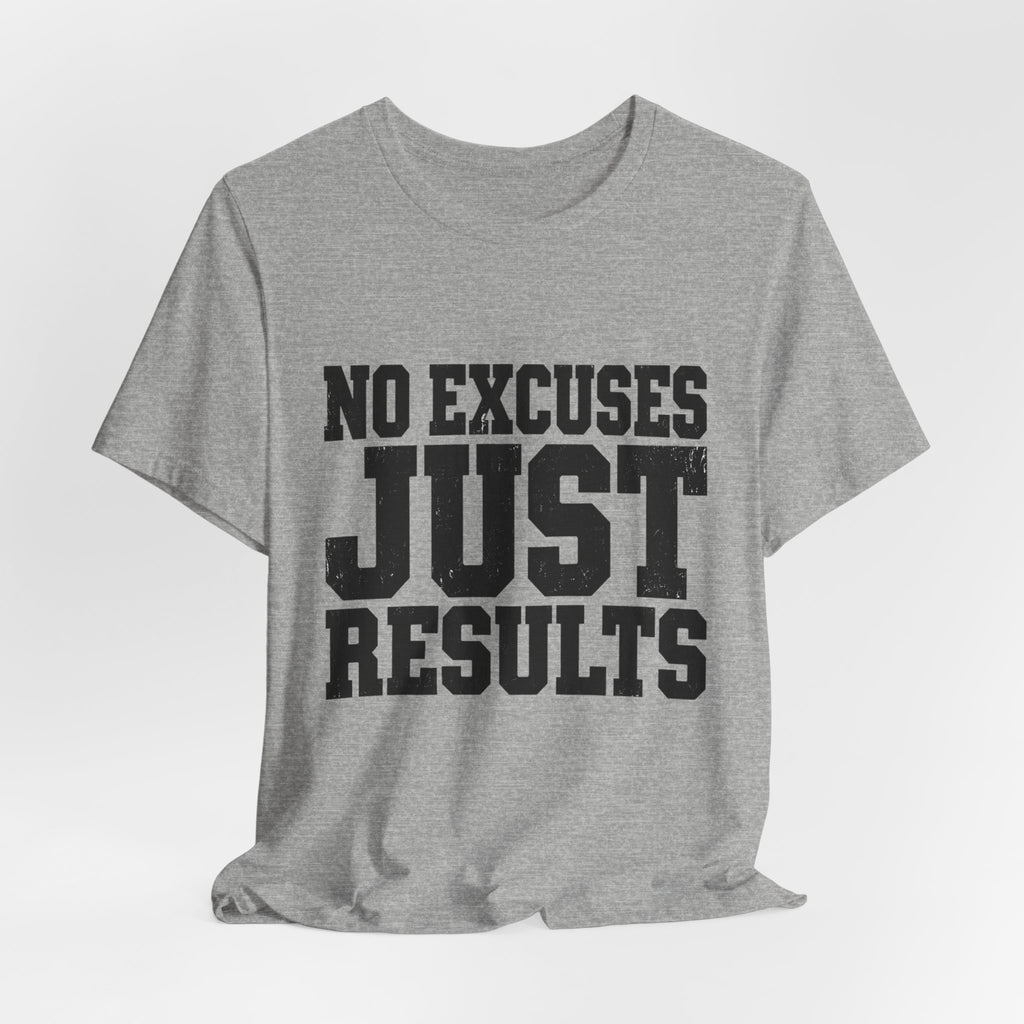 No Excuses, Just Results — Classic T-Shirt - Rise and Restore