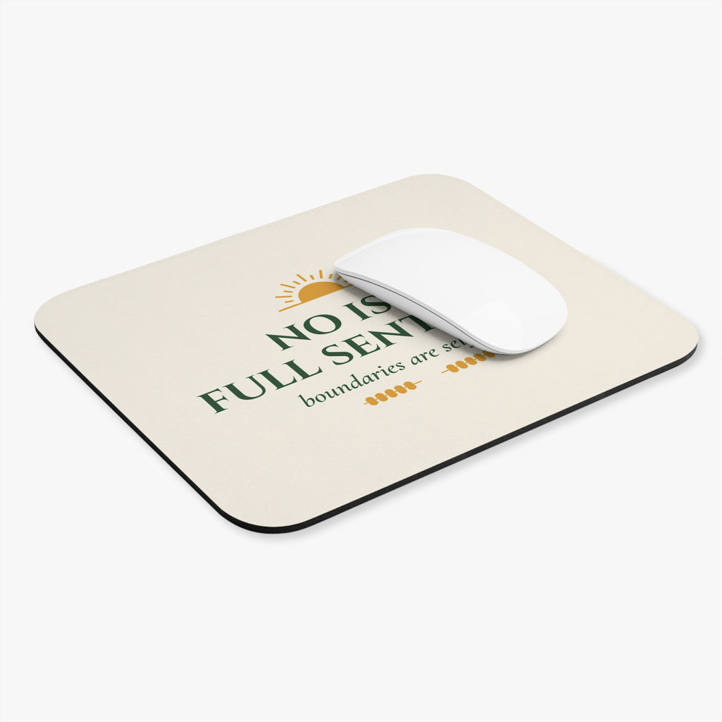 No Is a Full Sentence Boundaries Are Self-Care Mouse Pad