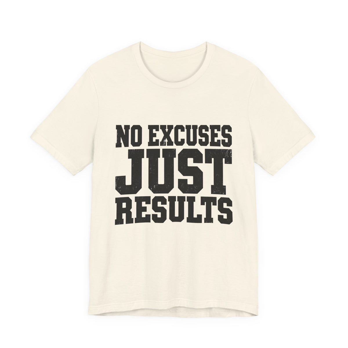 No Excuses, Just Results — Classic T-Shirt XL - Rise and Restore