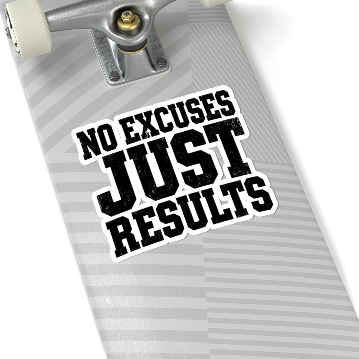 No Excuses, Just Results — Kiss-Cut Sticker - Rise and Restore