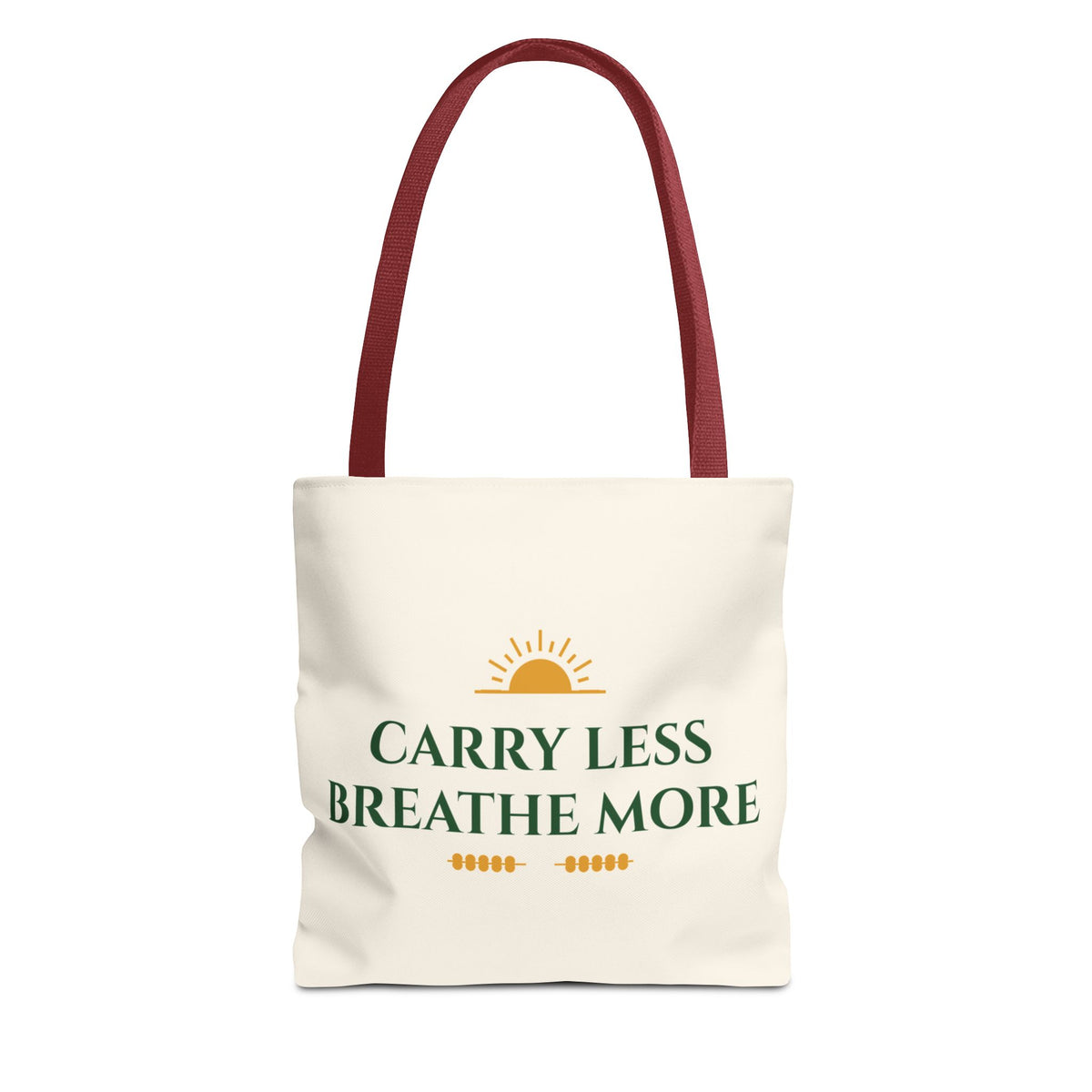 Carry Less Breathe More Inspirational Tote Bag