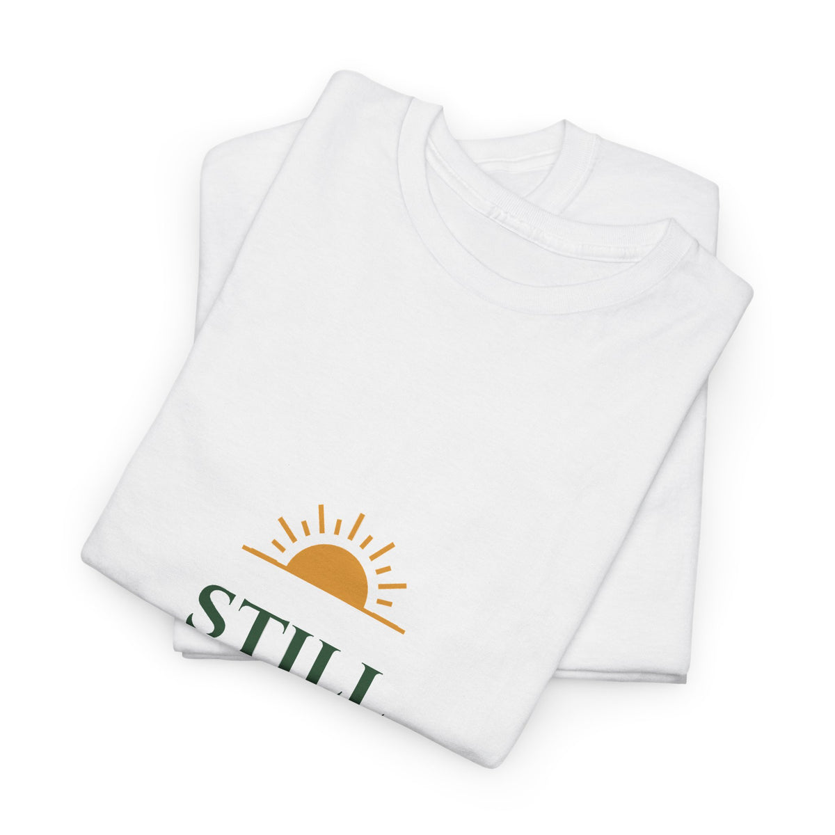 Still Becoming Inspirational Quote T-Shirt