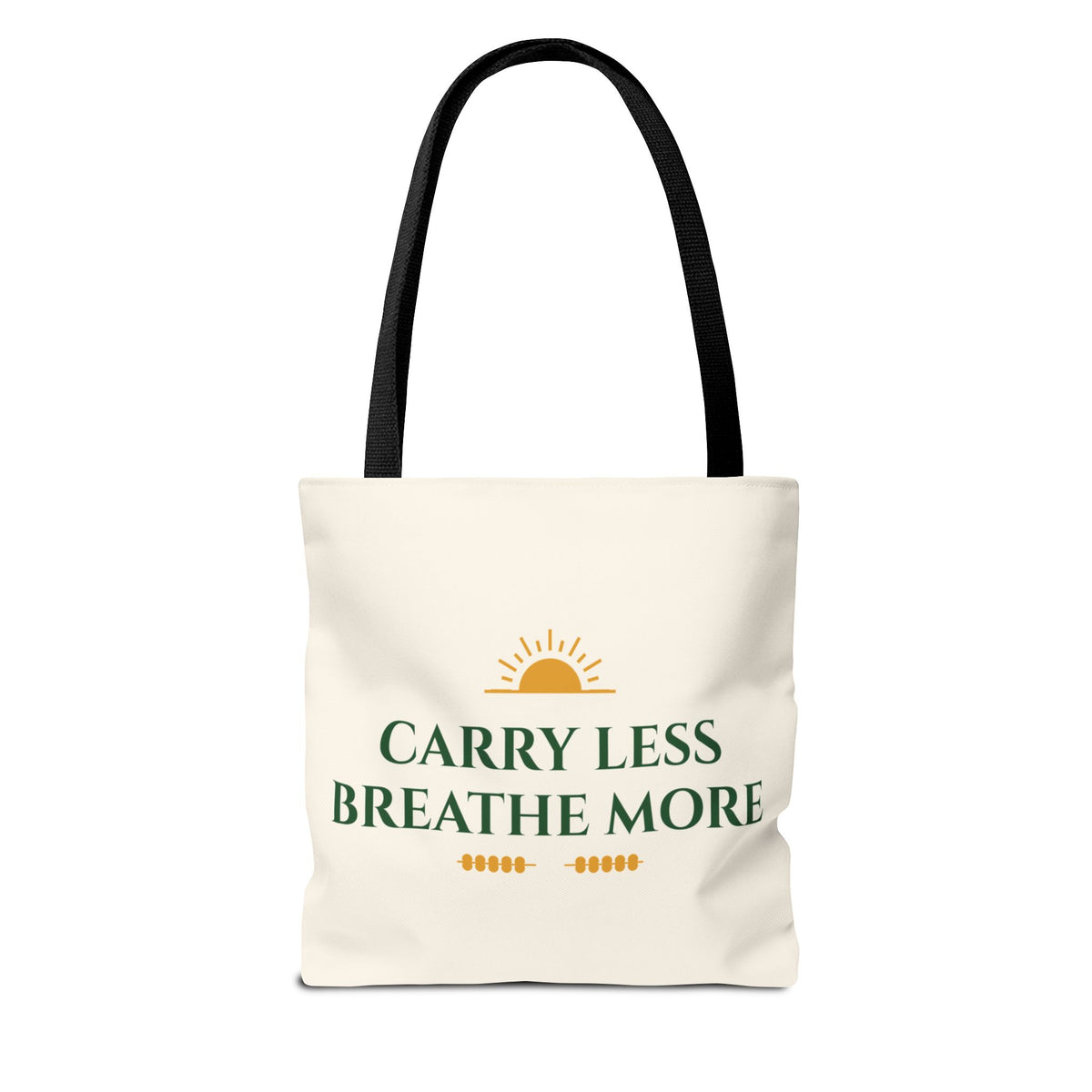 Carry Less Breathe More Inspirational Tote Bag