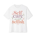 Self Care Is Not Selfish — Inspirational T-Shirt White - Rise and Restore