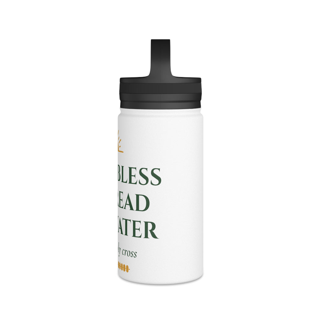 Lord Bless My Bread and Water Christian Stainless Steel Water Bottle