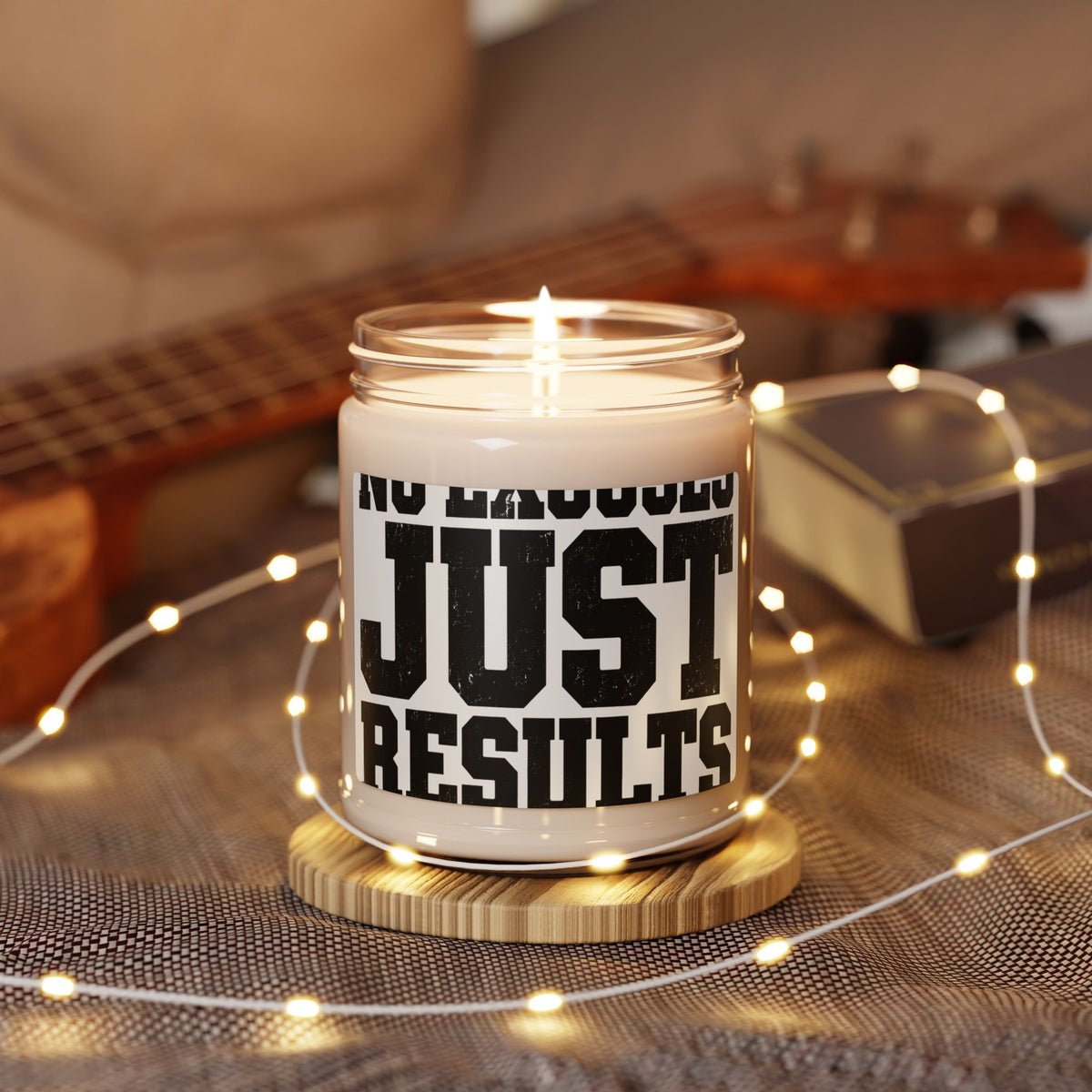 No Excuses, Just Results — Motivational Soy Candle - Rise and Restore