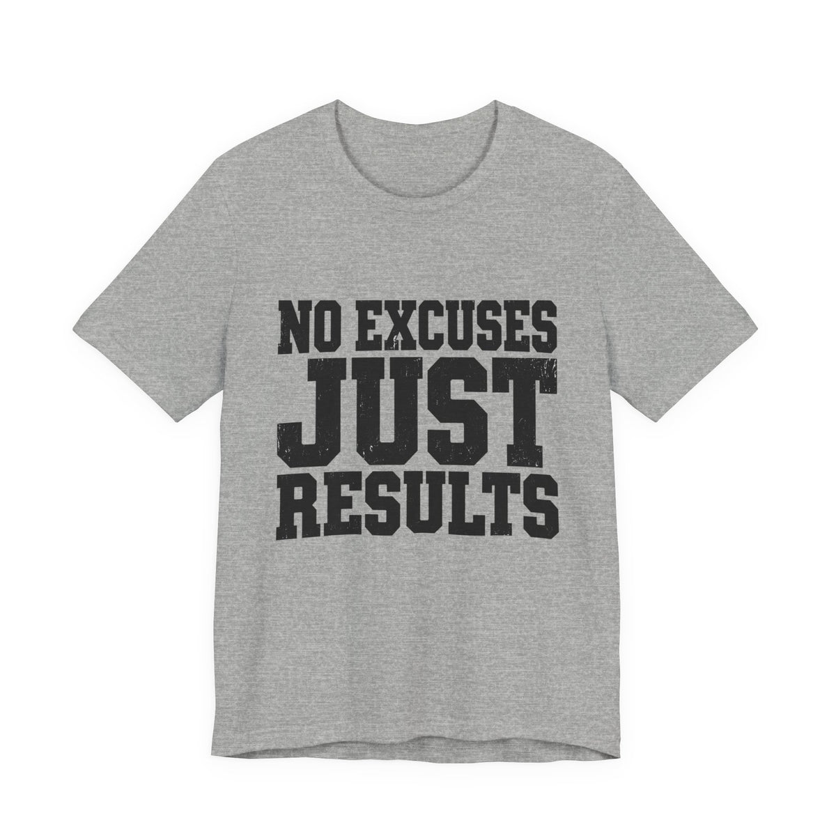 No Excuses, Just Results — Classic T-Shirt S - Rise and Restore