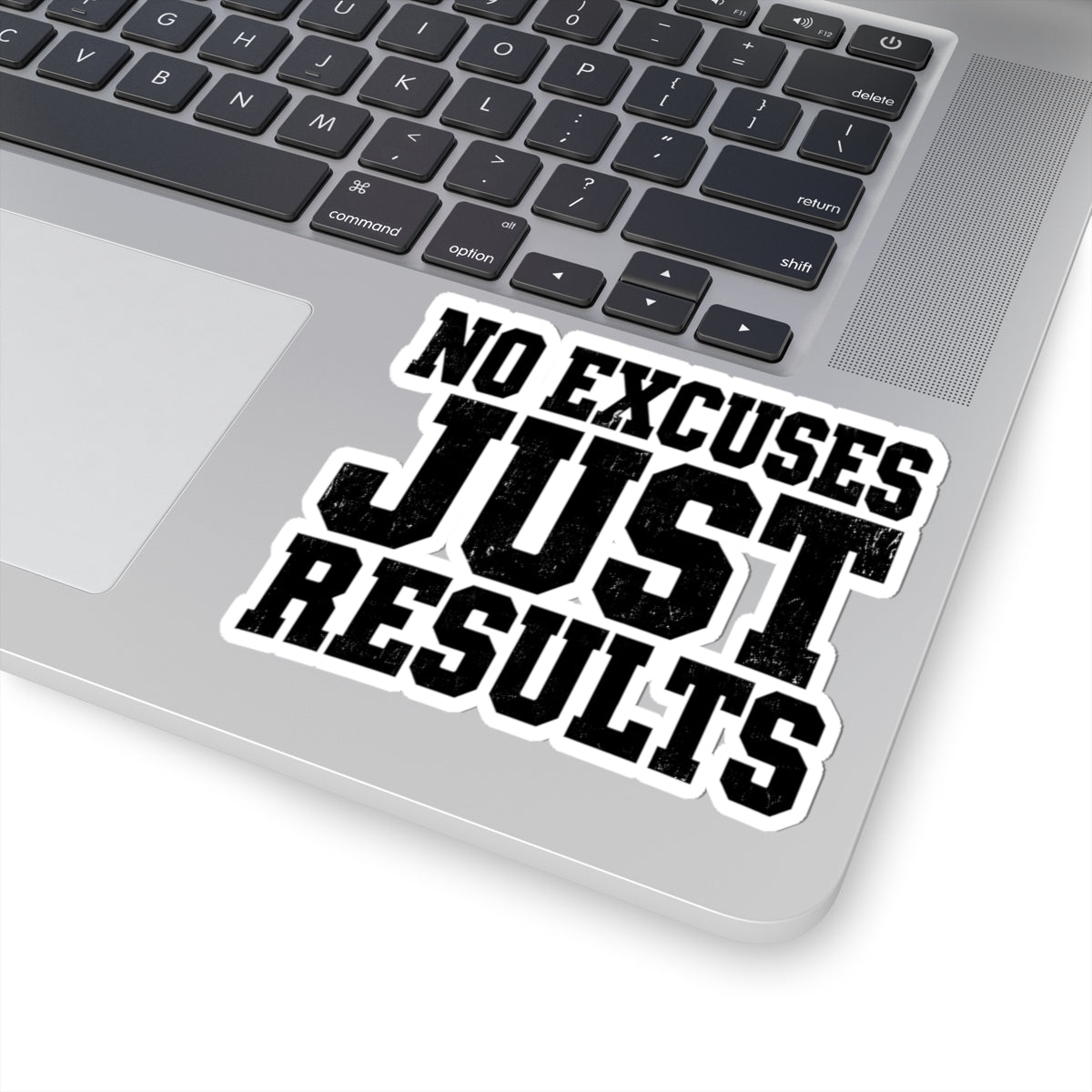 No Excuses, Just Results — Kiss-Cut Sticker - Rise and Restore
