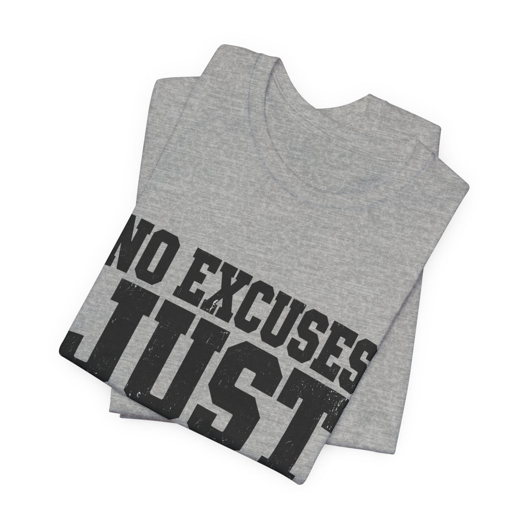 No Excuses, Just Results — Classic T-Shirt - Rise and Restore