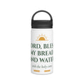Lord Bless My Bread and Water Christian Stainless Steel Water Bottle