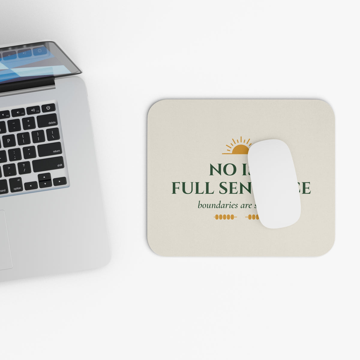 No Is a Full Sentence Boundaries Are Self-Care Mouse Pad