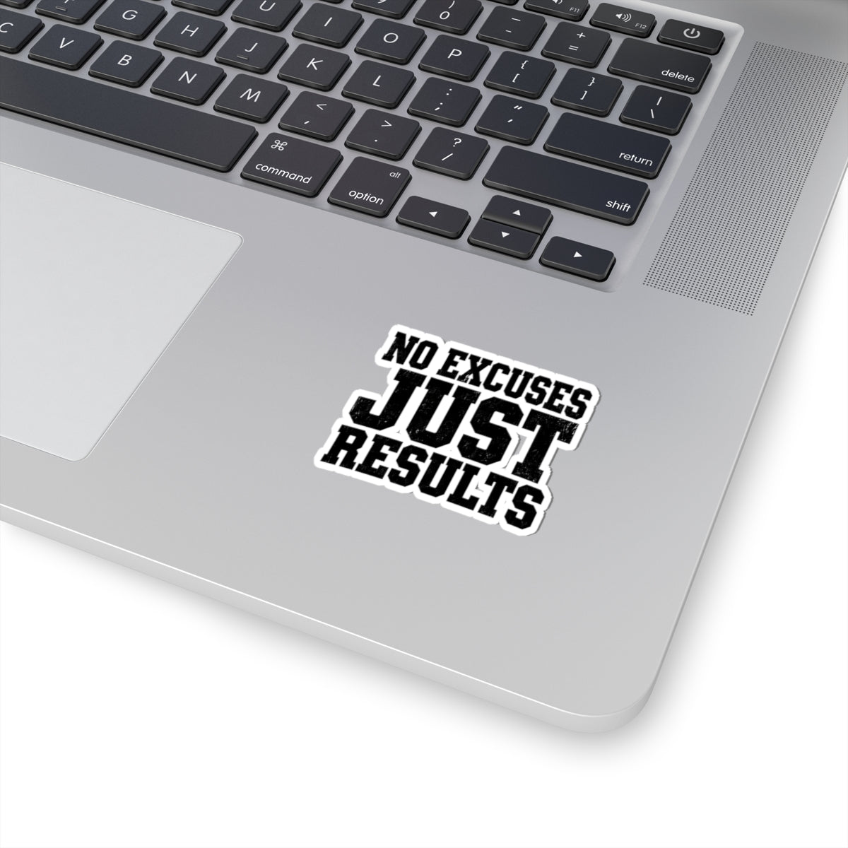 No Excuses, Just Results — Kiss-Cut Sticker - Rise and Restore