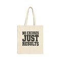 No Excuses, Just Results — Canvas Tote Bag Natural - Rise and Restore