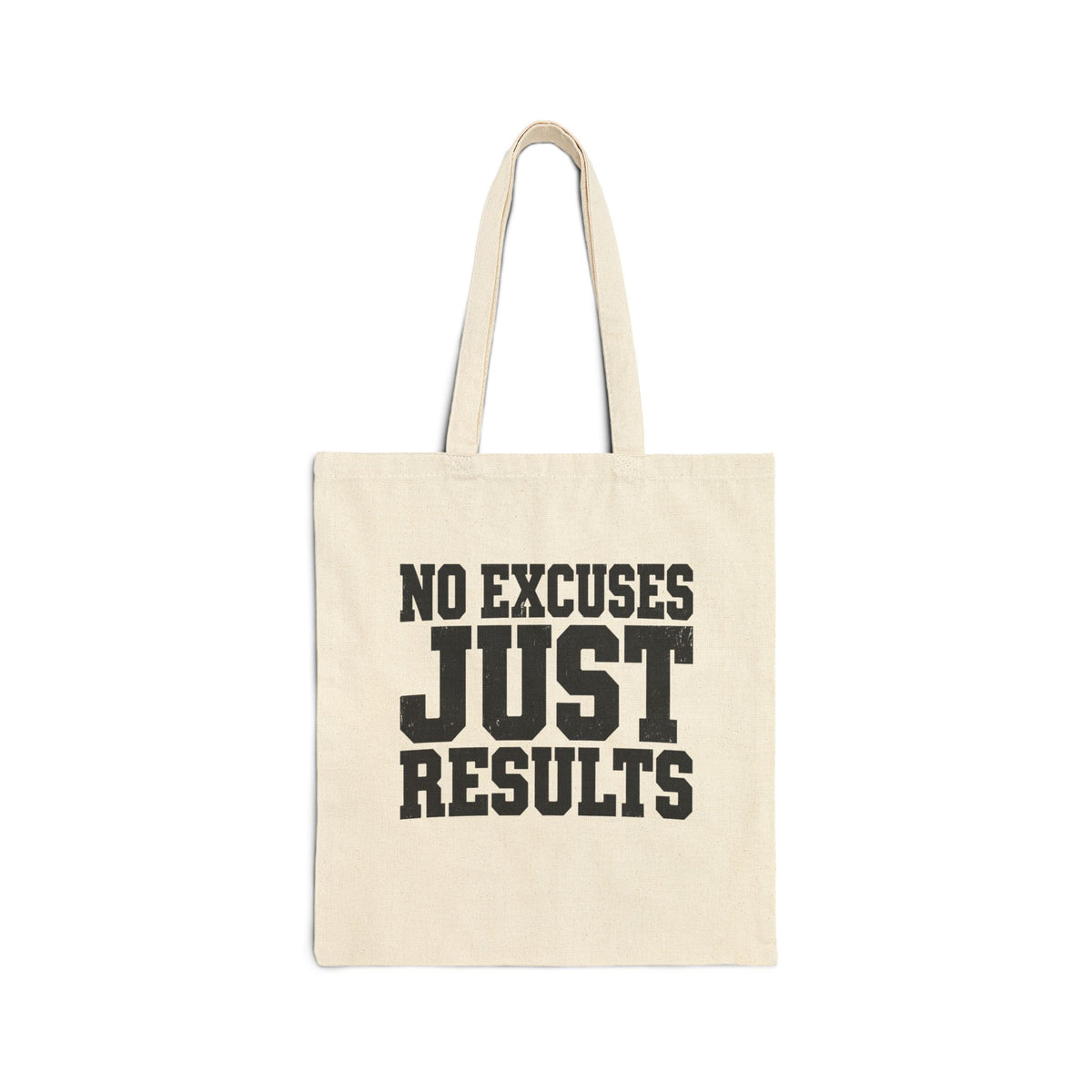 No Excuses, Just Results — Canvas Tote Bag Natural - Rise and Restore