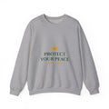 Protect Your Peace Crewneck Sweatshirt