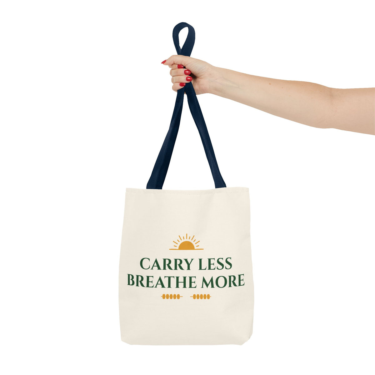 Carry Less Breathe More Inspirational Tote Bag