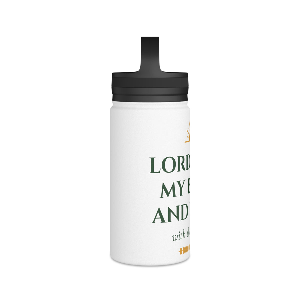 Lord Bless My Bread and Water Christian Stainless Steel Water Bottle